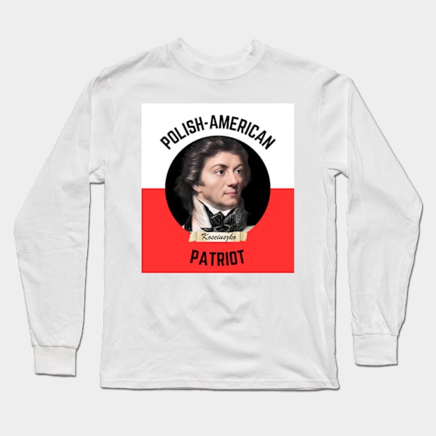 General Kosciuzko - Polish-American Revolutionary War Hero Long Sleeve T-Shirt by Desert Owl Designs